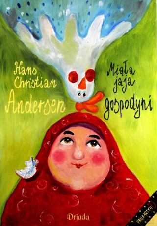 Miała Jaja Gospodyni - Hans Christian Andersen [KSIĄŻKA]