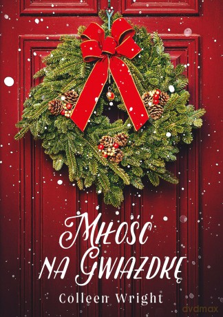 Miłość na Gwiazdkę - Colleen Wright [KSIĄŻKA]