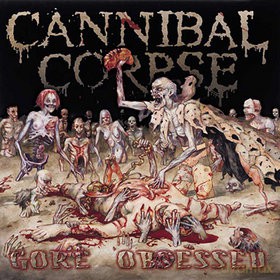 Cannibal Corpse: Gore Obsessed [CD]