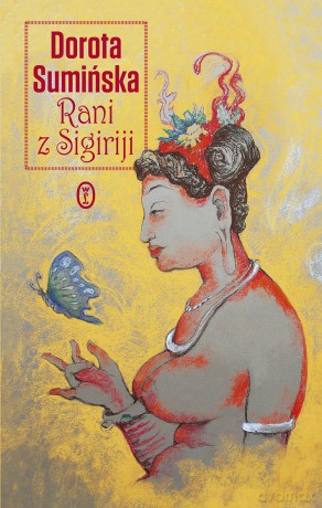 Rani z Sigiriji - Dorota Sumińska [KSIĄŻKA]
