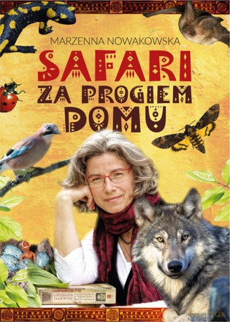Safari za Progiem Domu - Marzenna Nowakowska [KSIĄŻKA]