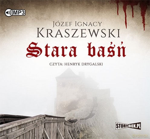 Stara Baśń - Józef Ignacy Kraszewski [AUDIOBOOK]
