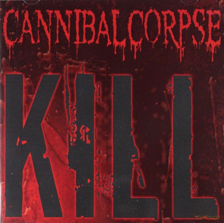 Cannibal Corpse: Kill [CD]