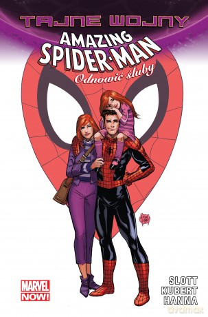 Tajne Wojny. Amazing Spider-Man. Odnowić Śluby - Dan Slott, Adam Kubert, Scott Hanna [KOMIKS]