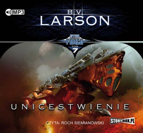 Unicestwienie. Star Force (Tom 7) - B.V. Larson [AUDIOBOOK]