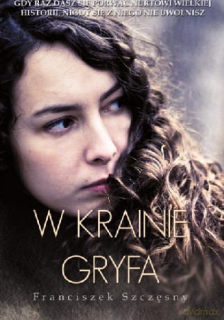 W Krainie Gryfa - Franciszek Szczęsny [KSIĄŻKA]