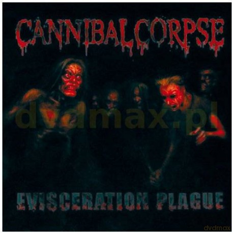 Cannibal Corpse: Evisceration Plague (digipack) [CD]+[DVD]