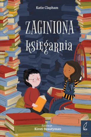 Zaginiona Księgarnia - Katie Clapham [KSIĄŻKA]