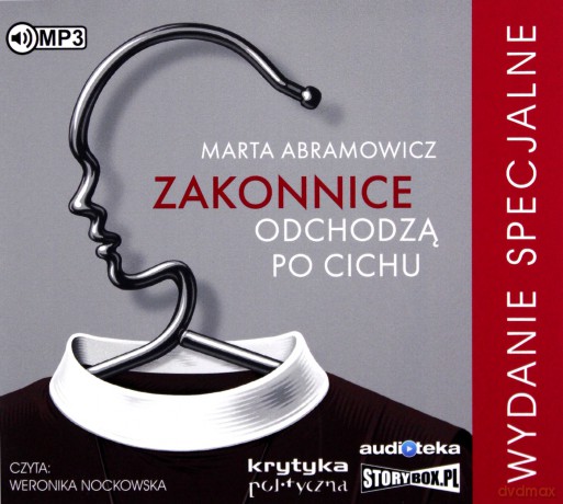 Zakonnice odchodzą po cichu (wydanie specjalne) - Marta Abramowicz [AUDIOBOOK]