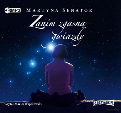 Zanim Zgasną Gwiazdy - Martyna Senator [AUDIOBOOK]