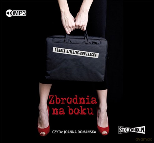 Zbrodnia na Boku - Dorota Dziedzic-Chojnacka [AUDIOBOOK]