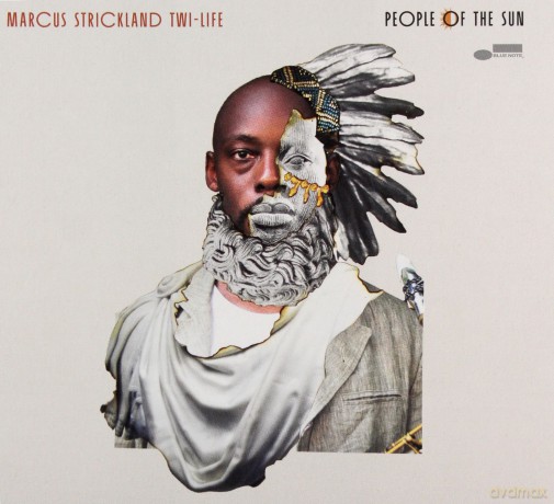 Marcus Strickland: People Of The Sun [CD]
