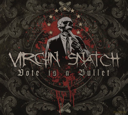 Virgin Snatch: Vote Is A Bullet (digipack) [CD]