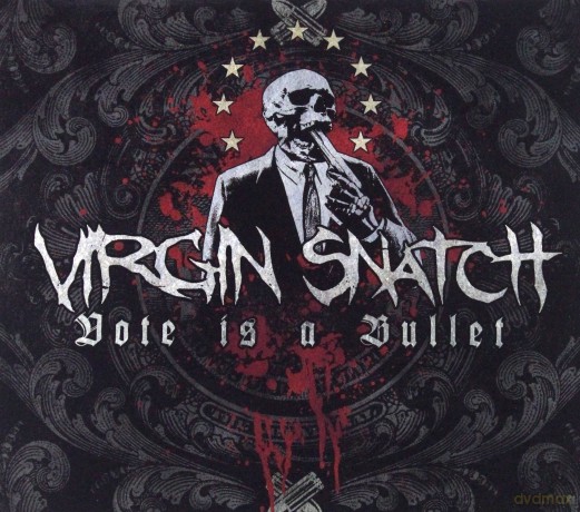 Virgin Snatch: Vote Is A Bullet (digipack) [CD]