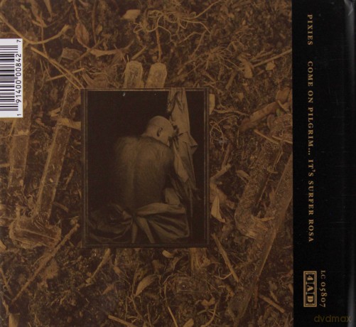 The Pixies: Come On Pilgrim... It's Surfer Rosa [3CD]