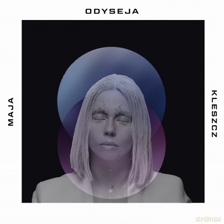 Maja Kleszcz: Odyseja [CD]