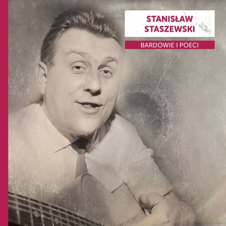 Bardowie i poeci - Stanisław Staszewski [CD]
