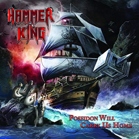 Hammer King: Poseidon Will Carry Us Home [CD]