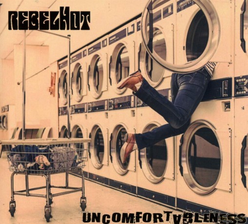 Rebelhot: Uncomfortableness (digipack) [CD]