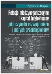 Relacje międzyorganizacyjne i kapitał - Agnieszka Rzepka [KSIĄŻKA]