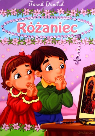 Różaniec - Jacek Daniluk [KSIĄŻKA]