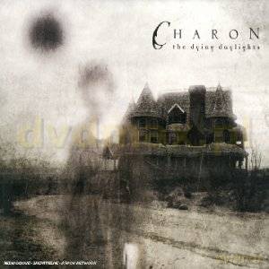 Charon: The Dying Daylights [CD]
