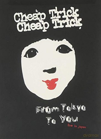 Cheap Trick: From Tokyo To You [CD]+[DVD]