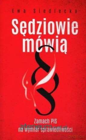 Sędziowie mówią [KSIĄŻKA]