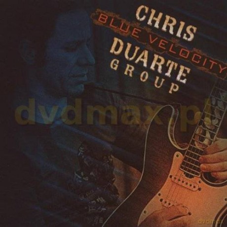 Chris Duarte Group: Blue Velocity [CD]