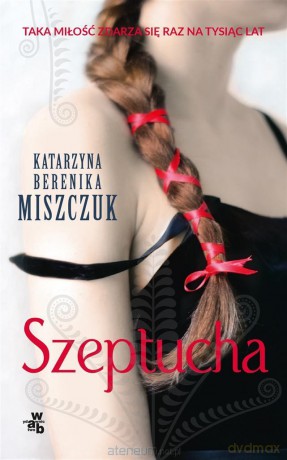 Szeptucha (pocket) - Katarzyna Berenika Miszczuk [KSIĄŻKA]