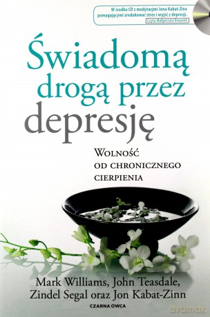 Świadomą drogą przez depresję [KSIĄŻKA]