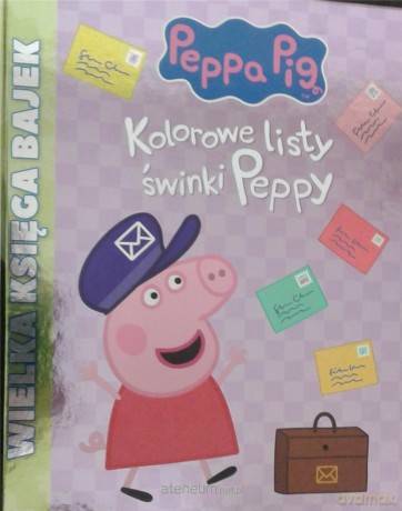 Świnka Peppa. Wielka księga bajek. Kolorowe listy.. [KSIĄŻKA]