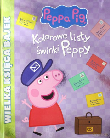 Świnka Peppa. Wielka księga bajek. Kolorowe listy.. [KSIĄŻKA]