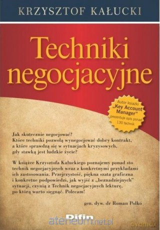 Techniki negocjacyjne - Krzysztof Kałucki [KSIĄŻKA]