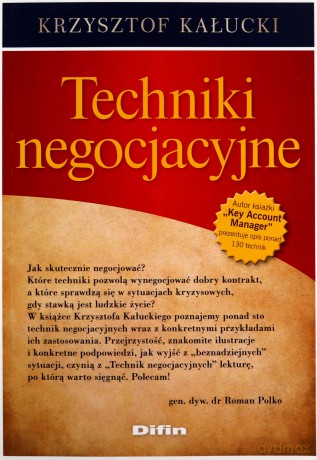 Techniki negocjacyjne - Krzysztof Kałucki [KSIĄŻKA]