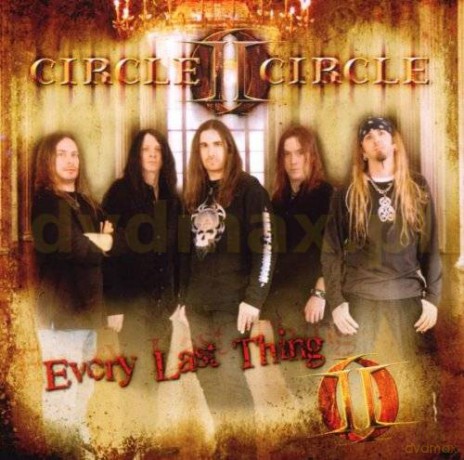 Circle II Circle: Every Last Thing [CD]