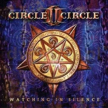 Circle II Circle: Watching In Silence [CD]