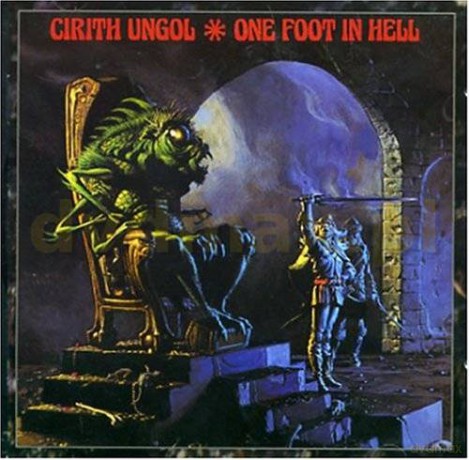 Cirith Ungol: One Foot In Hell [CD]