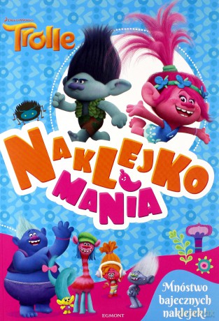 Trolle. Naklejkomania [KSIĄŻKA]