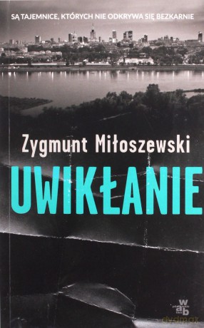 Uwikłanie. Pocket - Zygmunt Miłoszewski [KSIĄŻKA]