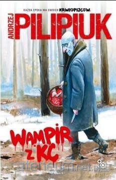 Wampir z KC - Andrzej Pilipiuk [KSIĄŻKA]