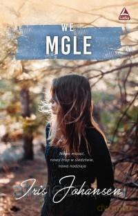 We mgle - Johansen Iris [KSIĄŻKA]