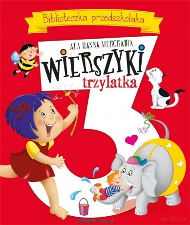 Wierszyki trzylatka. Biblioteczka przedszkolaka - Ala Hanna Murgrabia [KSIĄŻKA]