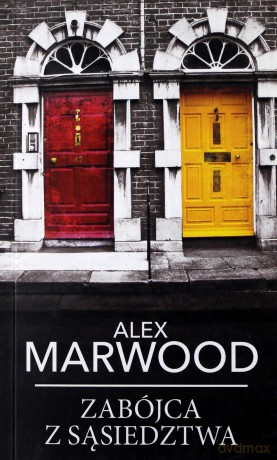 Zabójca z sąsiedztwa (pocket) - Alex Marwood [KSIĄŻKA]