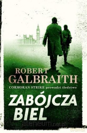 Zabójcza biel. Cormoran Strike 4 - Robert Galbraith [KSIĄŻKA]