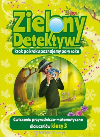 Zielony Detektyw... Klasa 3 - Martyna Bubicz, Jadwiga Dejko [KSIĄŻKA]
