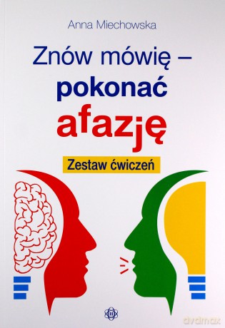 Znów mówię - pokonać afazję. Zestaw ćwiczeń - Anna Miechowska [KSIĄŻKA]