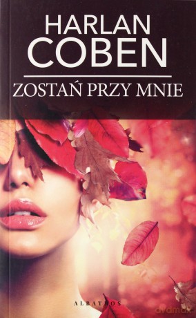 Zostań przy mnie (pocket) - Harlan Coben [KSIĄŻKA]