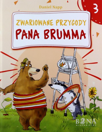 Zwariowane Przygody Pana Brumma cz. 3 - Daniel Napp, Elżbieta Zarych [KSIĄŻKA]