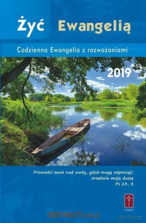 Żyć Ewangelią 2019 Codzienna Ewangelia z rozważaniami [KSIĄŻKA]